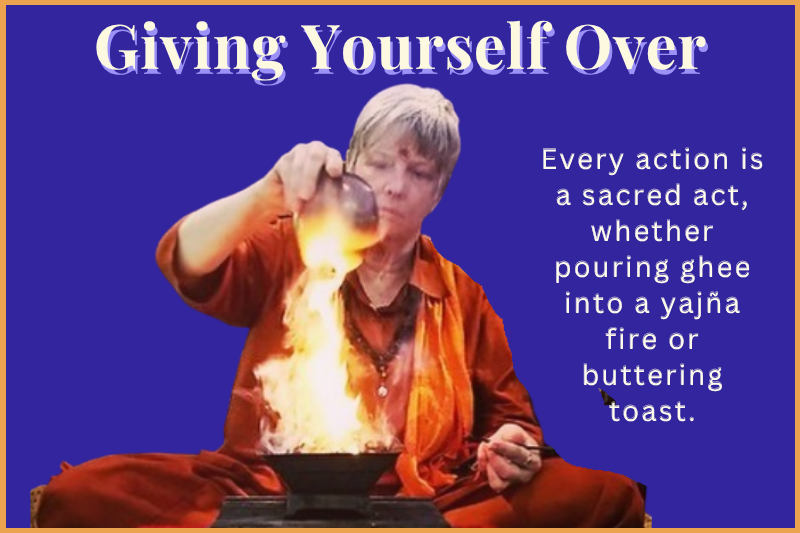 Giving Yourself Over